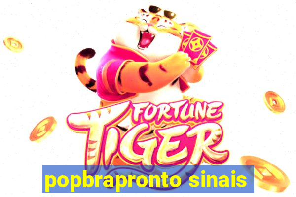 popbrapronto sinais